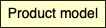 Product model