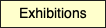 Exhibitions