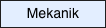 Mekanik